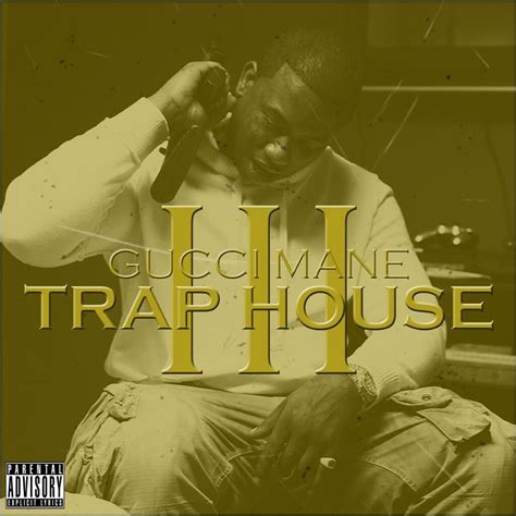 gucci mane trap house 3.